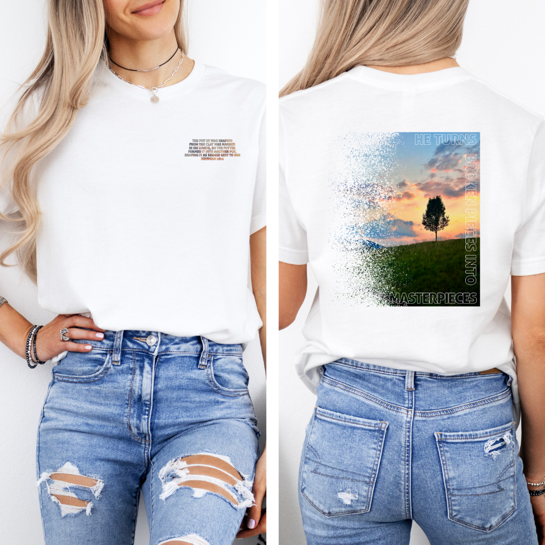 Broken Pieces into Masterpieces T-Shirt | Jeremiah 18:4