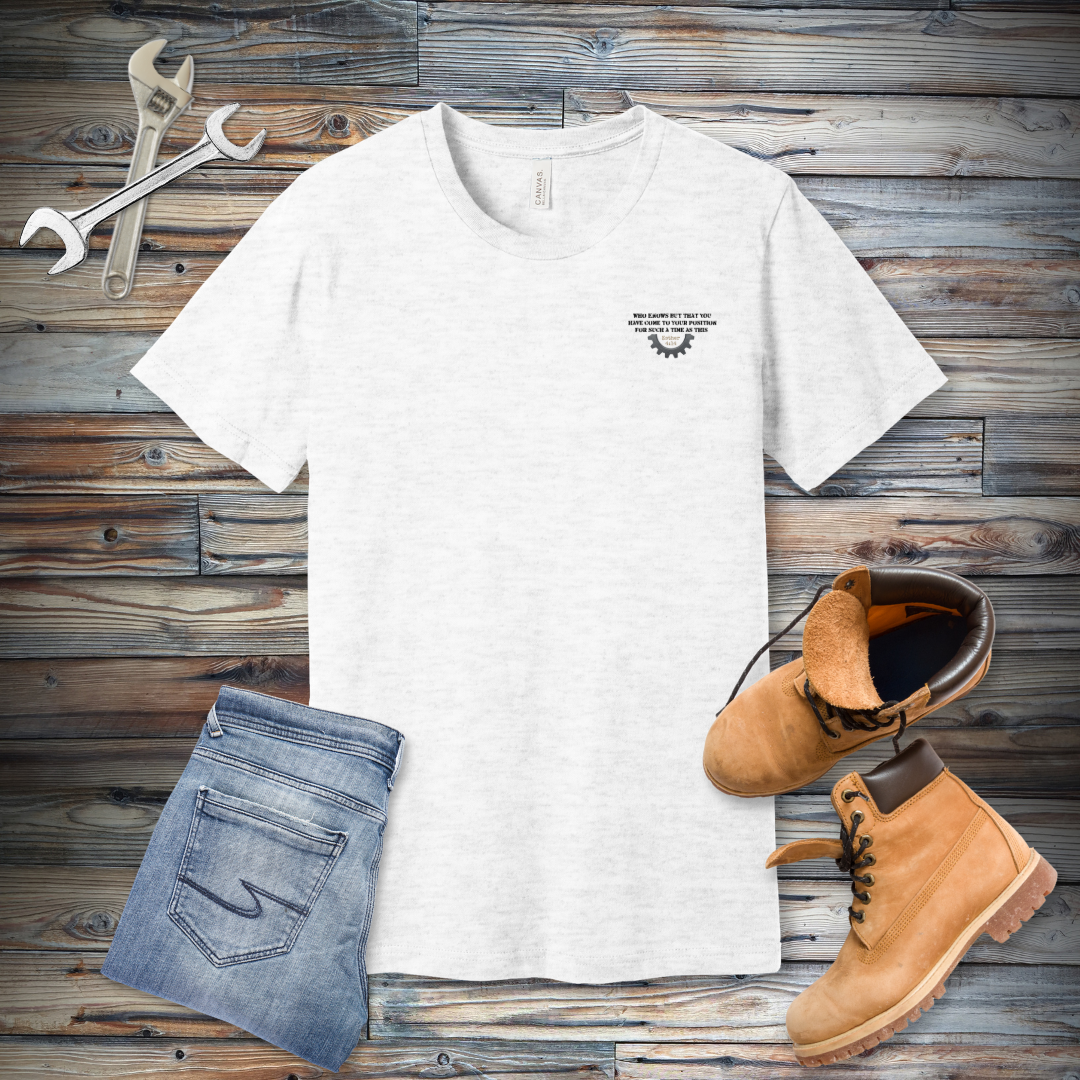Built for Such a Time T-Shirt | Esther 4:14