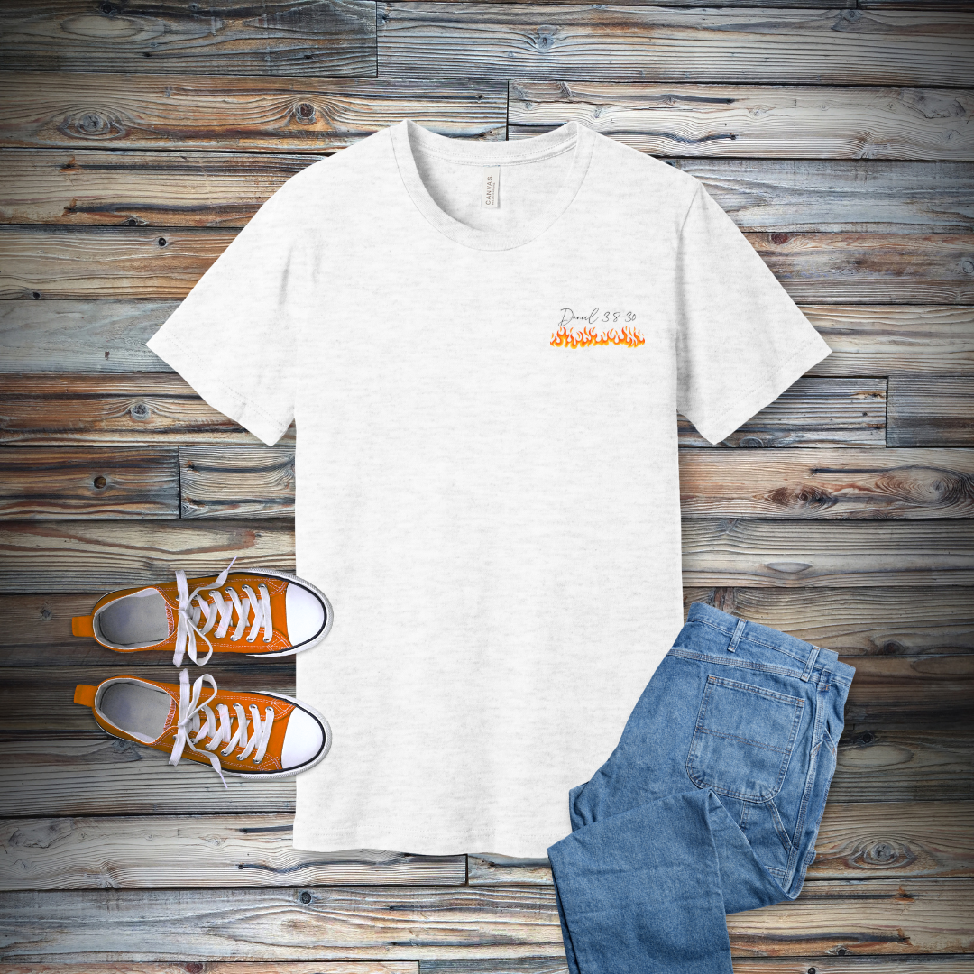 There Is Another in the Fire T-Shirt | Daniel 3:8-30