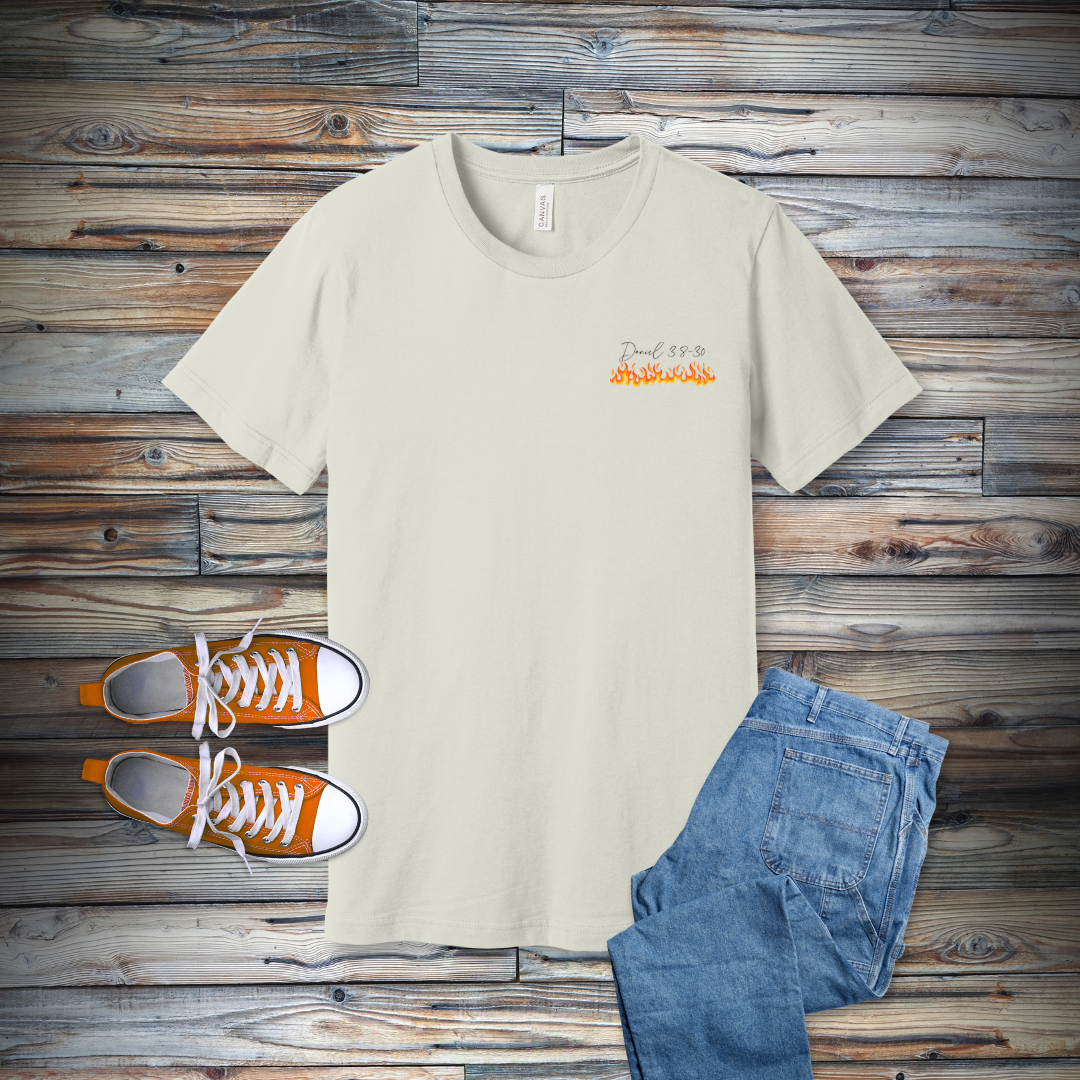 There Is Another in the Fire T-Shirt | Daniel 3:8-30