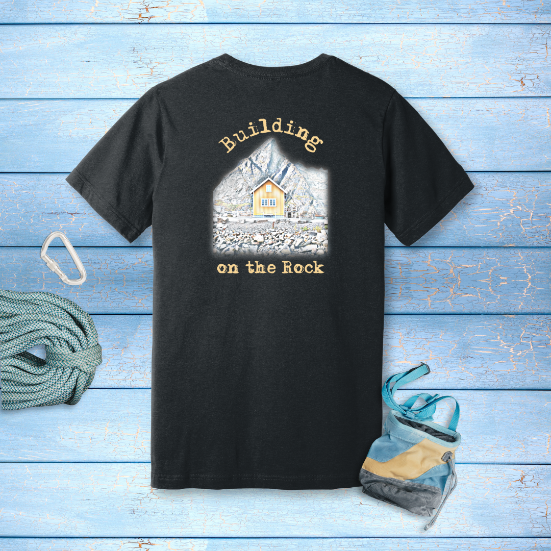 'Building on the Rock' T-Shirt | Matthew 7:24