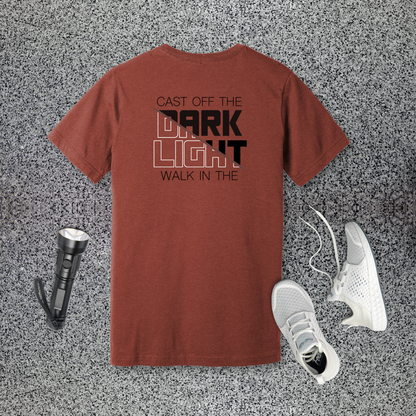 Cast Off the Dark, Walk in the Light T-Shirt | Romans 13:12 & Ephesians 5:8