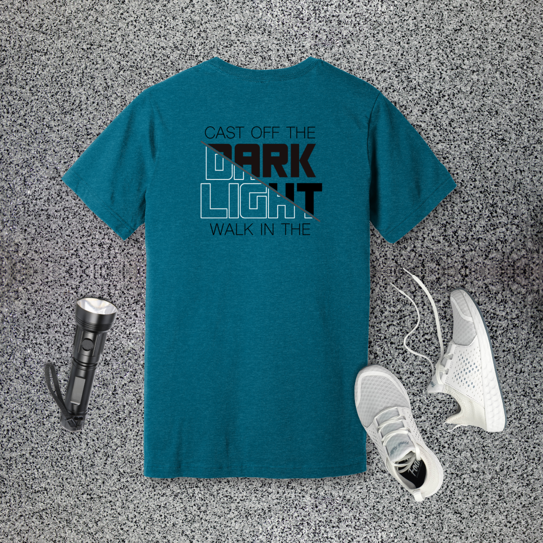 Cast Off the Dark, Walk in the Light T-Shirt | Romans 13:12 & Ephesians 5:8