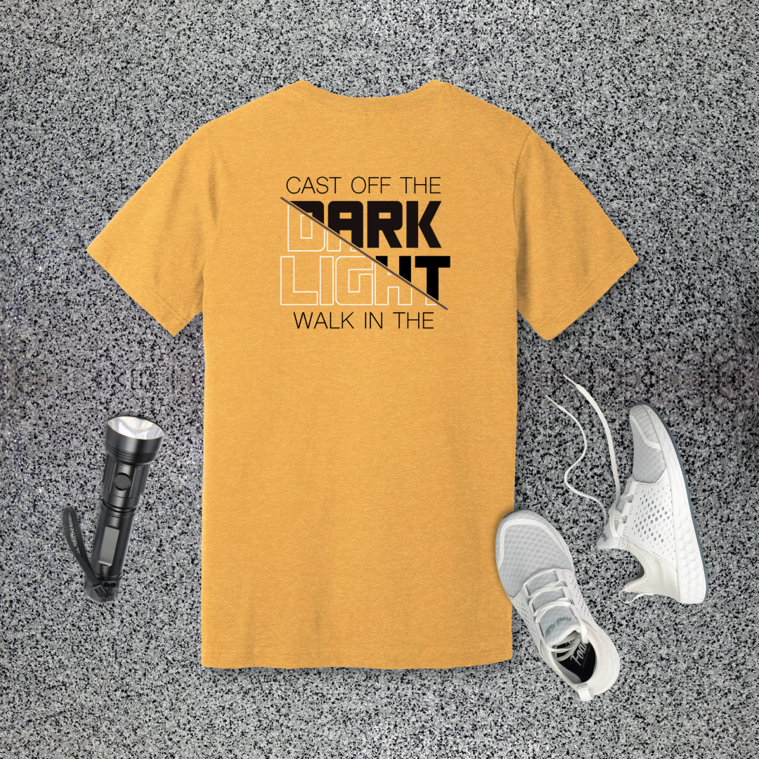 Cast Off the Dark, Walk in the Light T-Shirt | Romans 13:12 & Ephesians 5:8