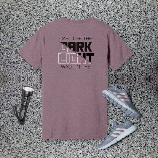 Cast Off the Dark, Walk in the Light T-Shirt | Romans 13:12 & Ephesians 5:8
