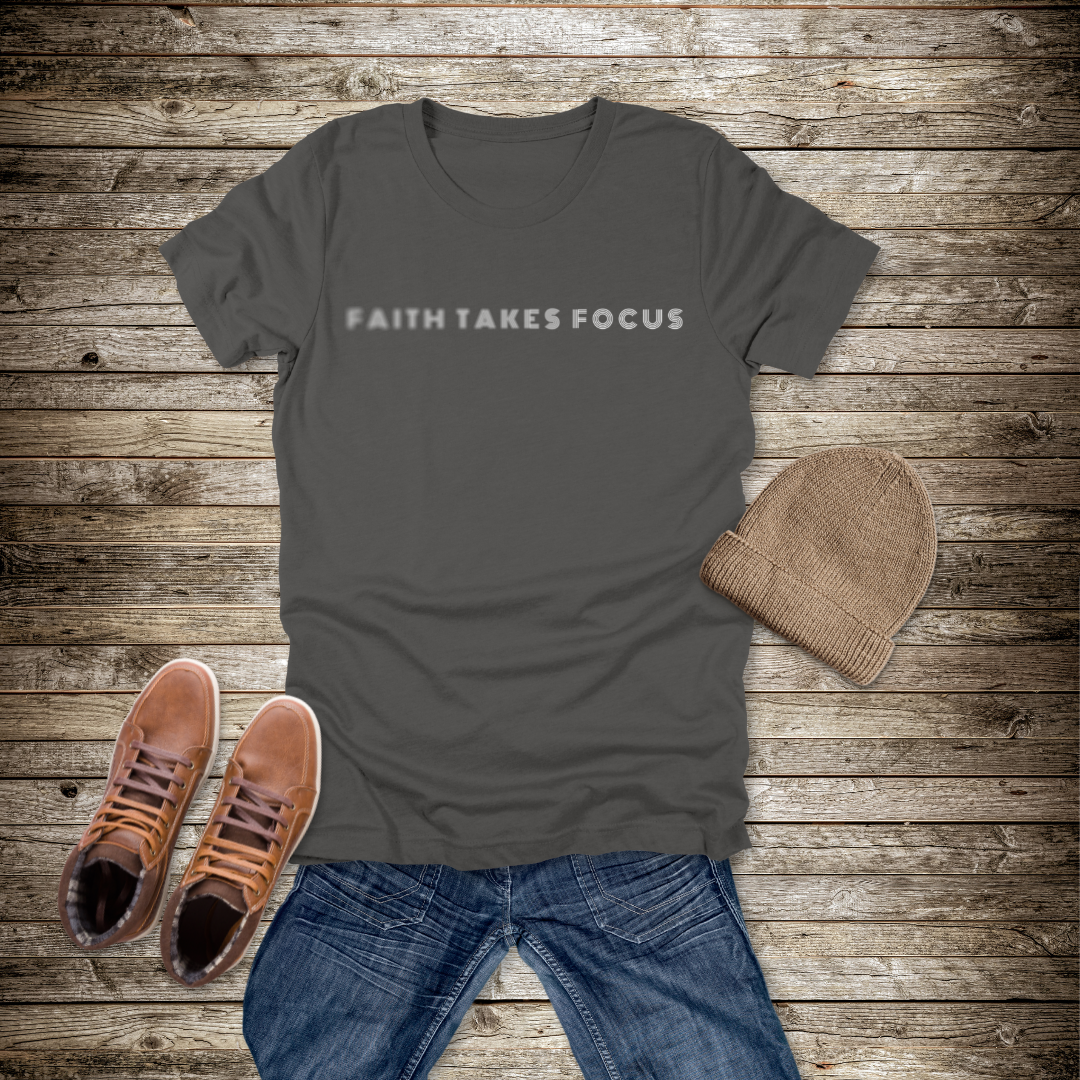 Faith Takes Focus T-Shirt | Hebrews 12:2