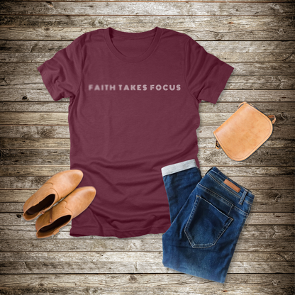 Faith Takes Focus T-Shirt | Hebrews 12:2