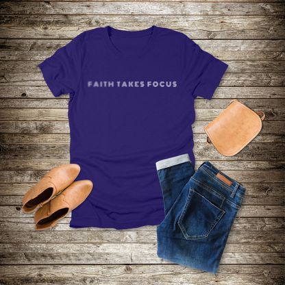 Faith Takes Focus T-Shirt | Hebrews 12:2