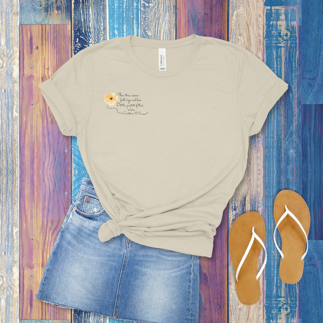Faith, Hope, Love Floral T-Shirt | 1 Corinthians 13:13