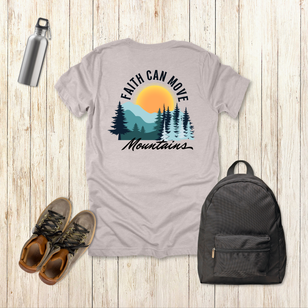 Faith Can Move Mountains T-Shirt | Matthew 17:20
