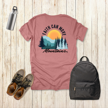 Faith Can Move Mountains T-Shirt | Matthew 17:20