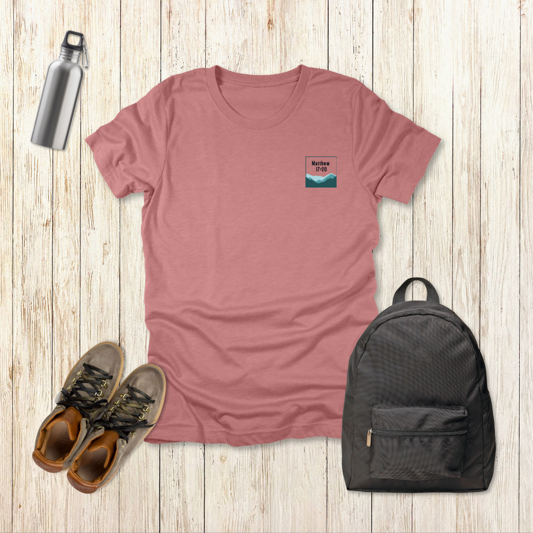 Faith Can Move Mountains T-Shirt | Matthew 17:20