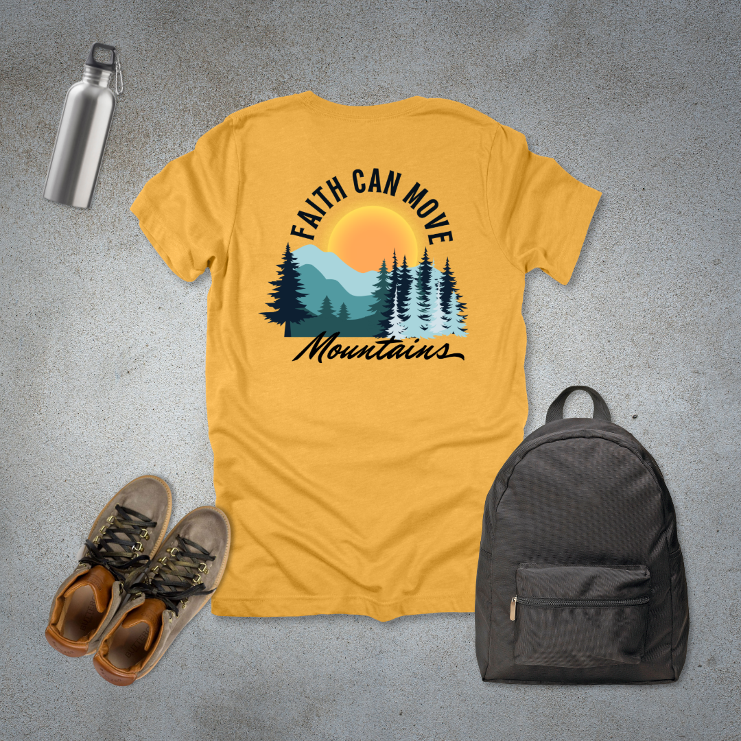 Faith Can Move Mountains T-Shirt | Matthew 17:20
