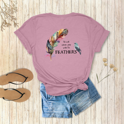 He will cover you with his Feathers T-Shirt | Psalm 91:4