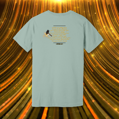 Forged in the Fire T-Shirt | 1 Peter 1:6-7