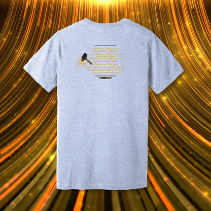 Forged in the Fire T-Shirt | 1 Peter 1:6-7