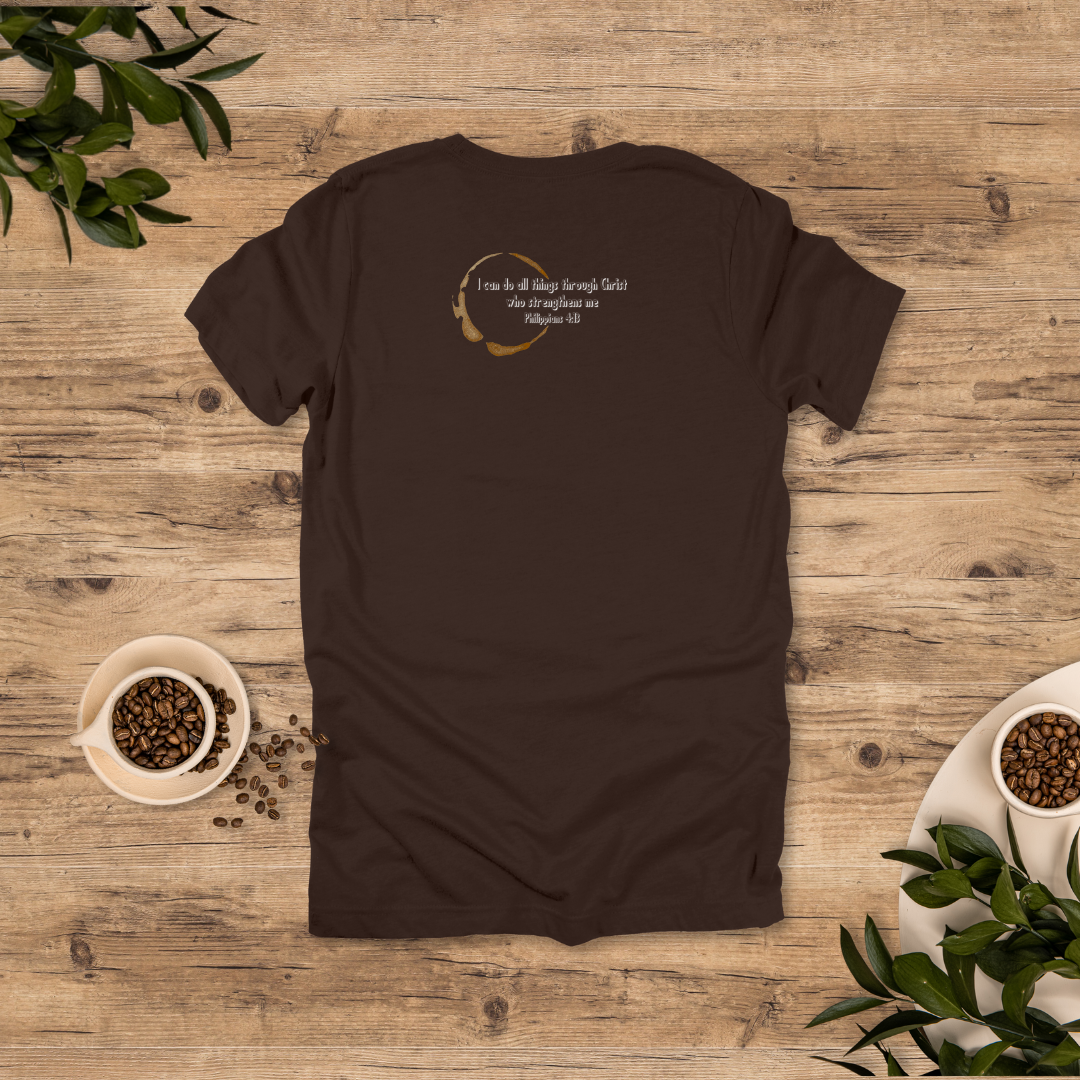 Fueled by Jesus and Coffee T-Shirt | Philippians 4:13