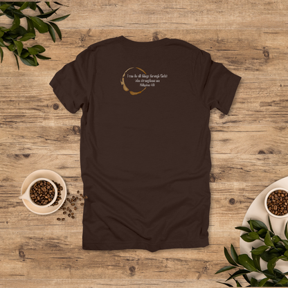 Fueled by Jesus and Coffee T-Shirt | Philippians 4:13