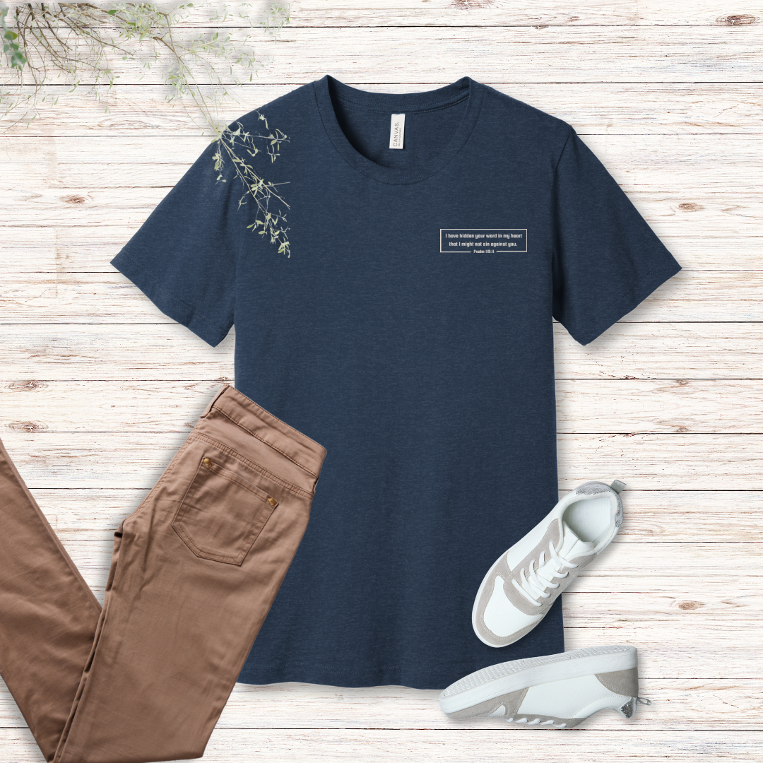 Hidden in My Heart T-Shirt | Psalm 119:11