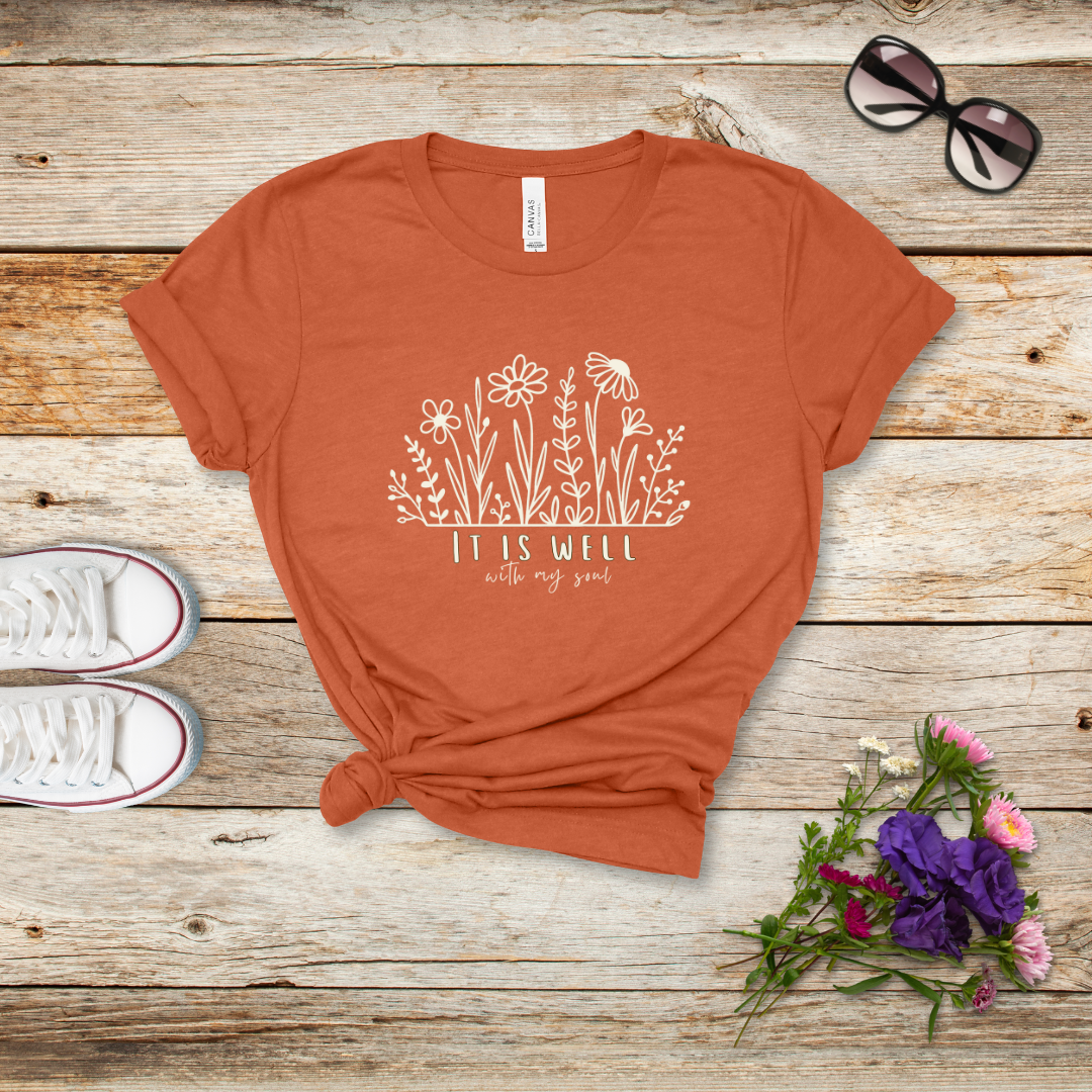 It Is Well With My Soul Flower T-Shirt | Philippians 4:11