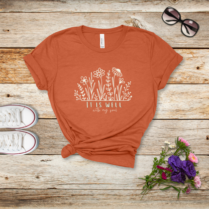 It Is Well With My Soul Flower T-Shirt | Philippians 4:11