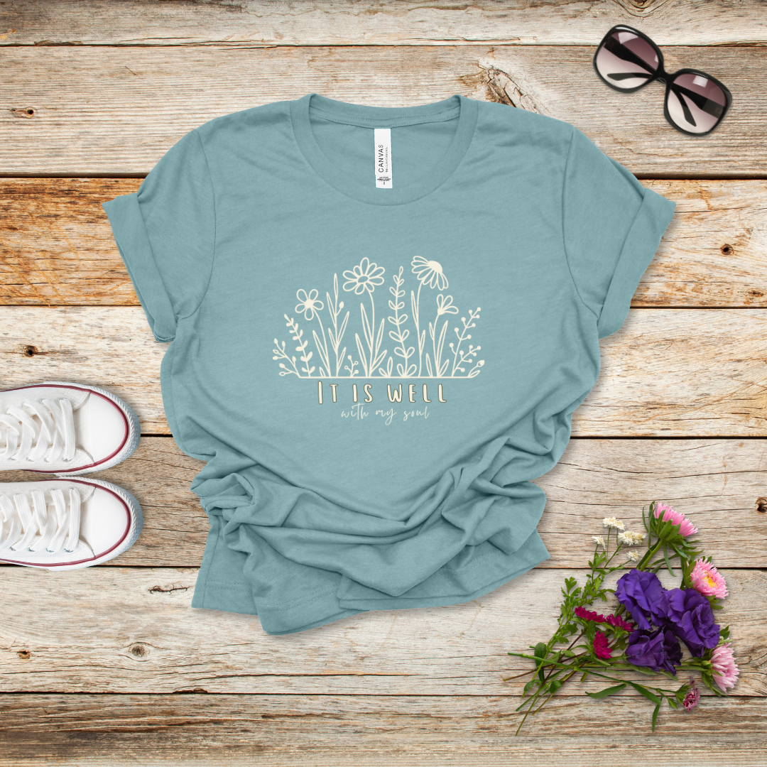 It Is Well With My Soul Flower T-Shirt | Philippians 4:11