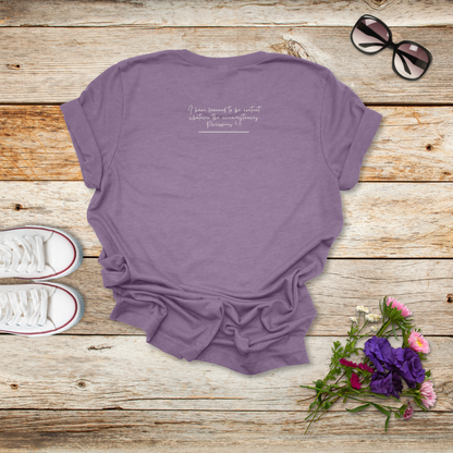 It Is Well With My Soul Flower T-Shirt | Philippians 4:11