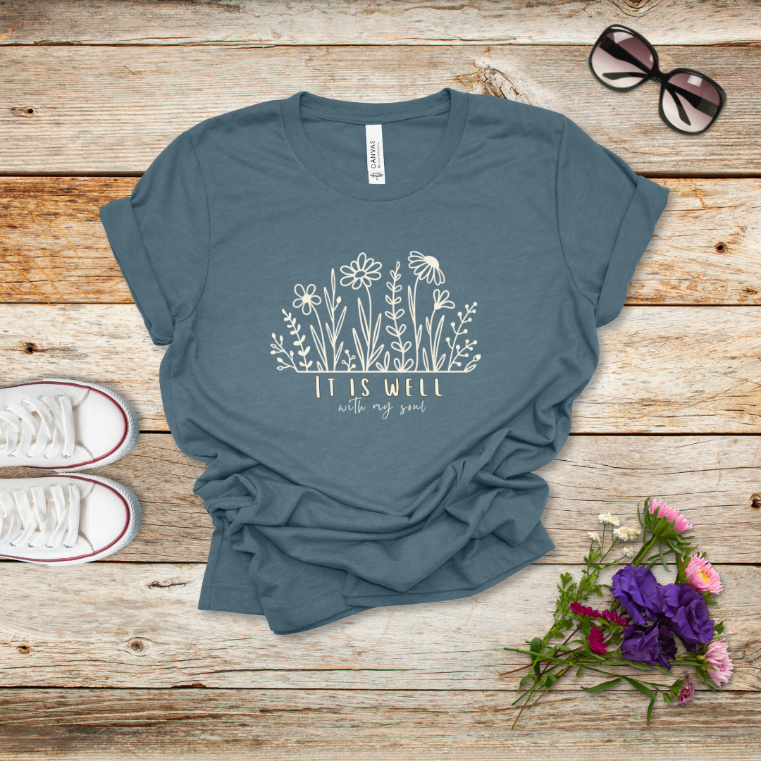 It Is Well With My Soul Flower T-Shirt | Philippians 4:11