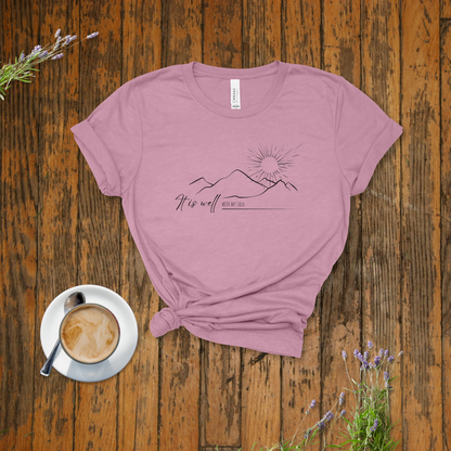 It Is Well With My Soul Mountains T-Shirt | Philippians 4:11