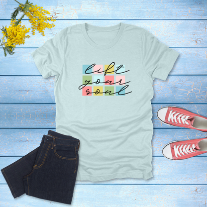 Lift Your Soul Christian T-Shirt | Psalm 143:8