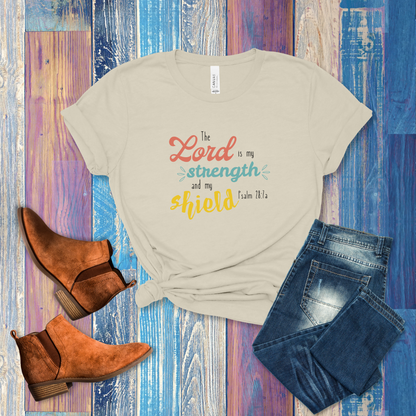 The Lord is My Strength and Shield T-Shirt