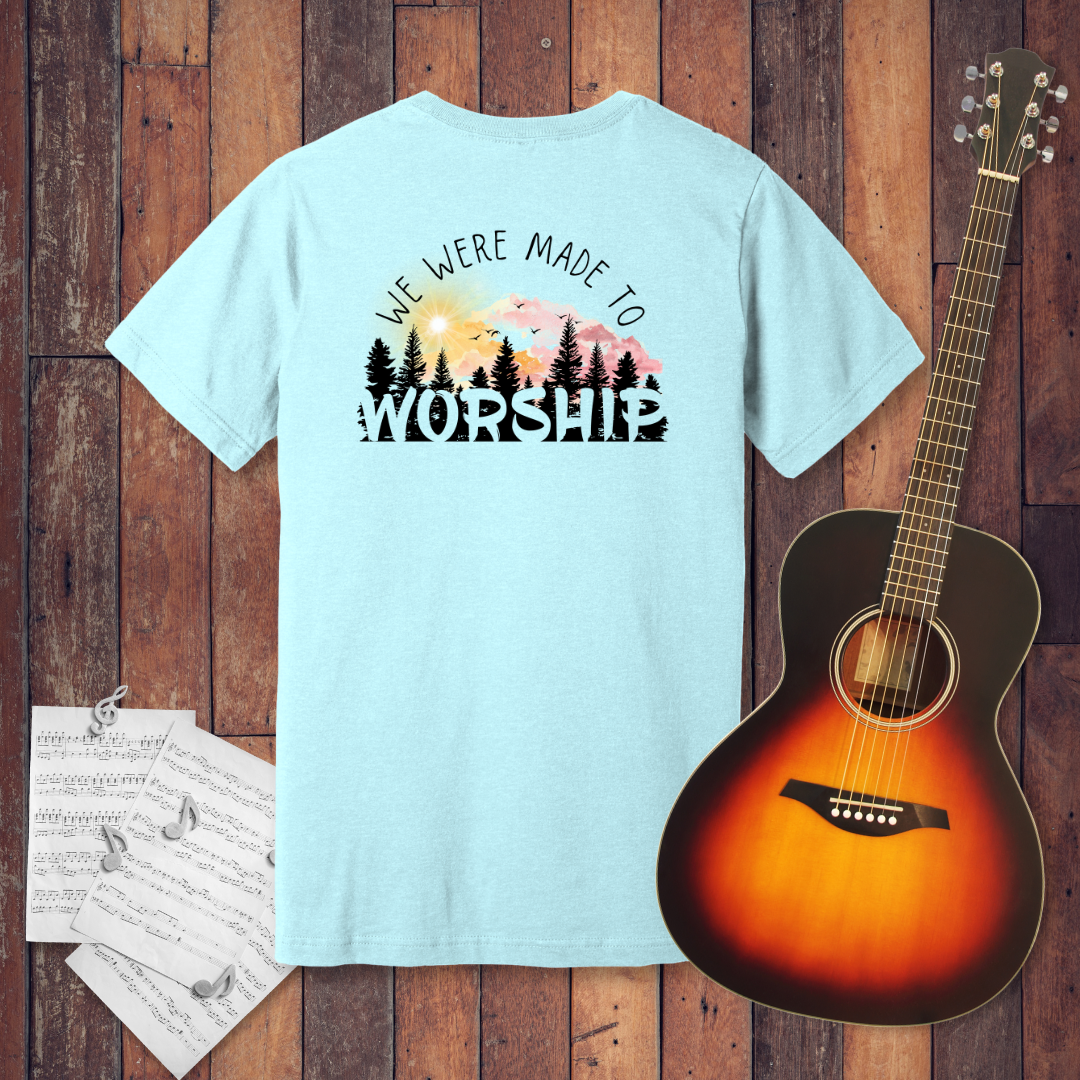 We Were Made to Worship T-Shirt | Psalm 95:6