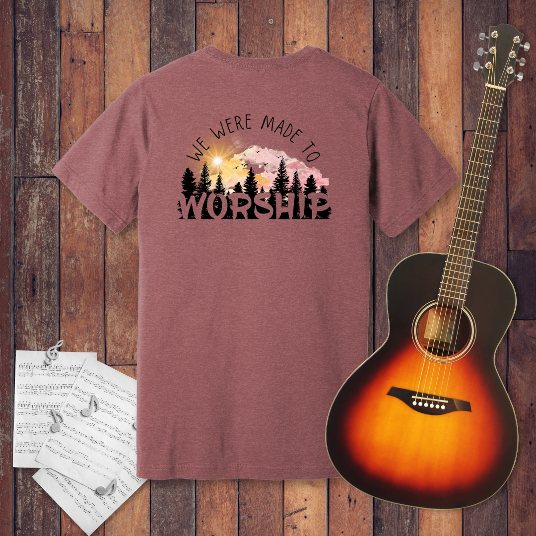 We Were Made to Worship T-Shirt | Psalm 95:6