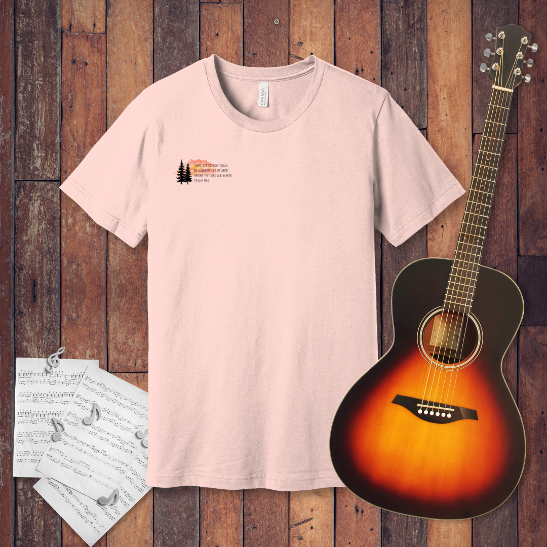 We Were Made to Worship T-Shirt | Psalm 95:6