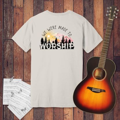 We Were Made to Worship T-Shirt | Psalm 95:6