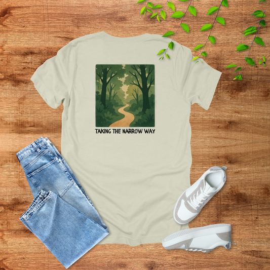 Taking the Narrow Way T-Shirt | Matthew 7:14