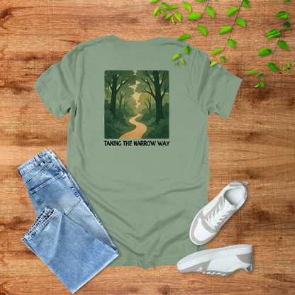Taking the Narrow Way T-Shirt | Matthew 7:14