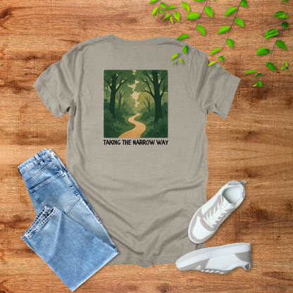 Taking the Narrow Way T-Shirt | Matthew 7:14