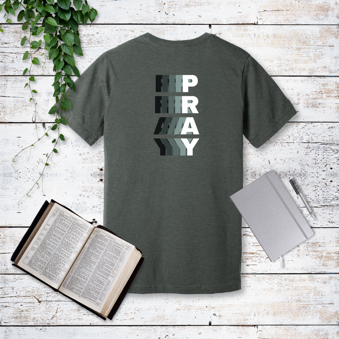Pray Continually T-Shirt | 1 Thessalonians 5:17