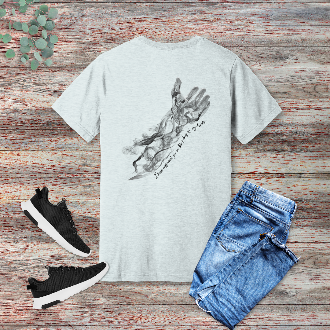 Engraved in His Hands T-Shirt | Isaiah 49:16