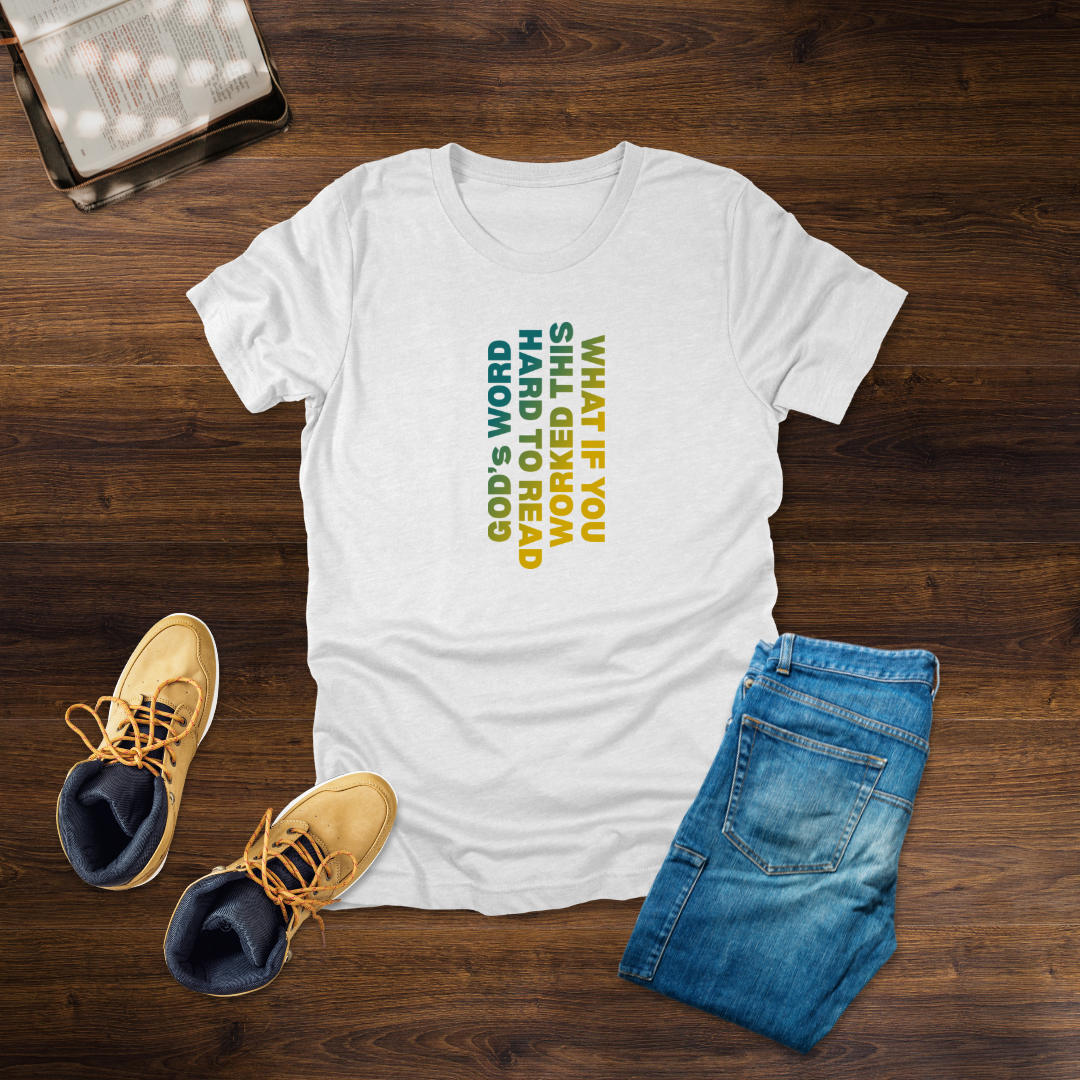 What If You Worked This Hard – Challenge T-Shirt | Psalm 119:16