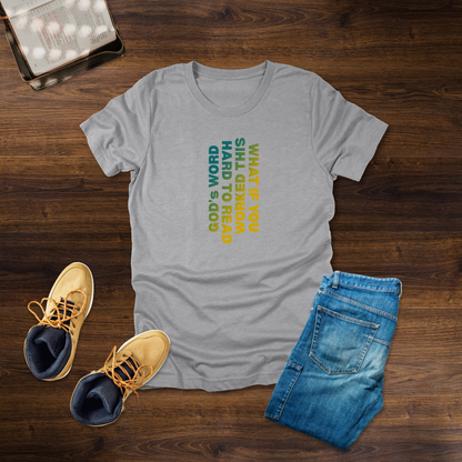 What If You Worked This Hard – Challenge T-Shirt | Psalm 119:16