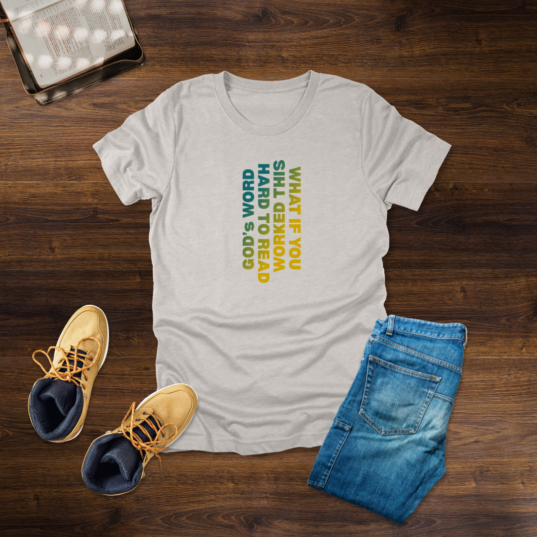 What If You Worked This Hard – Challenge T-Shirt | Psalm 119:16