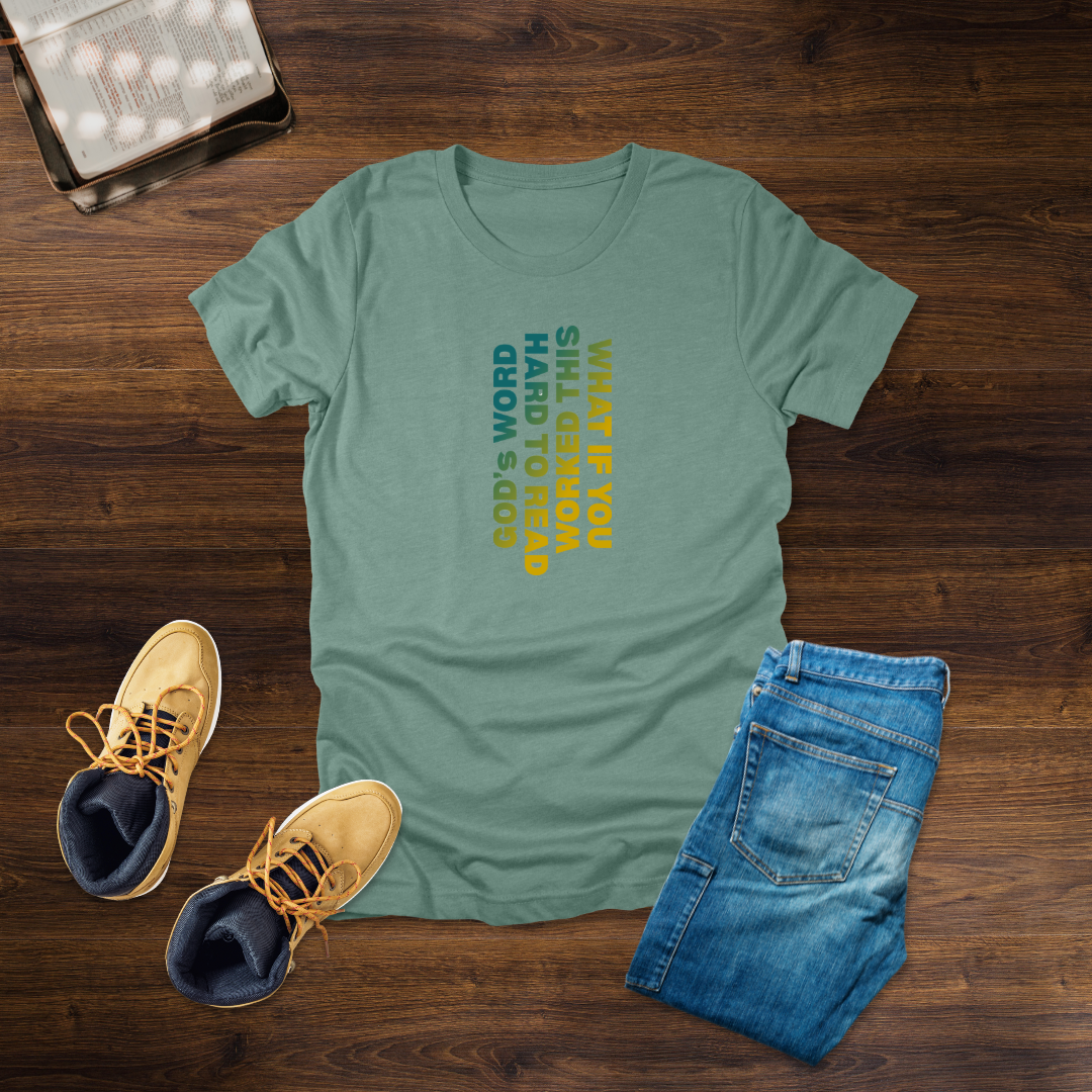 What If You Worked This Hard – Challenge T-Shirt | Psalm 119:16