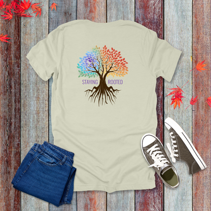 Staying Rooted T-Shirt | Colossians 2:6-7