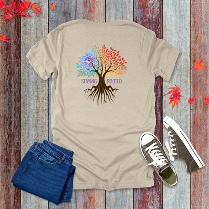 Staying Rooted T-Shirt | Colossians 2:6-7