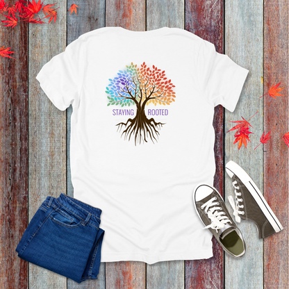 Staying Rooted T-Shirt | Colossians 2:6-7