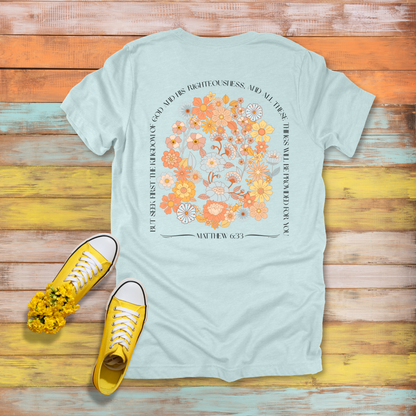 Seek First the Kingdom T-Shirt | Matthew 6:33