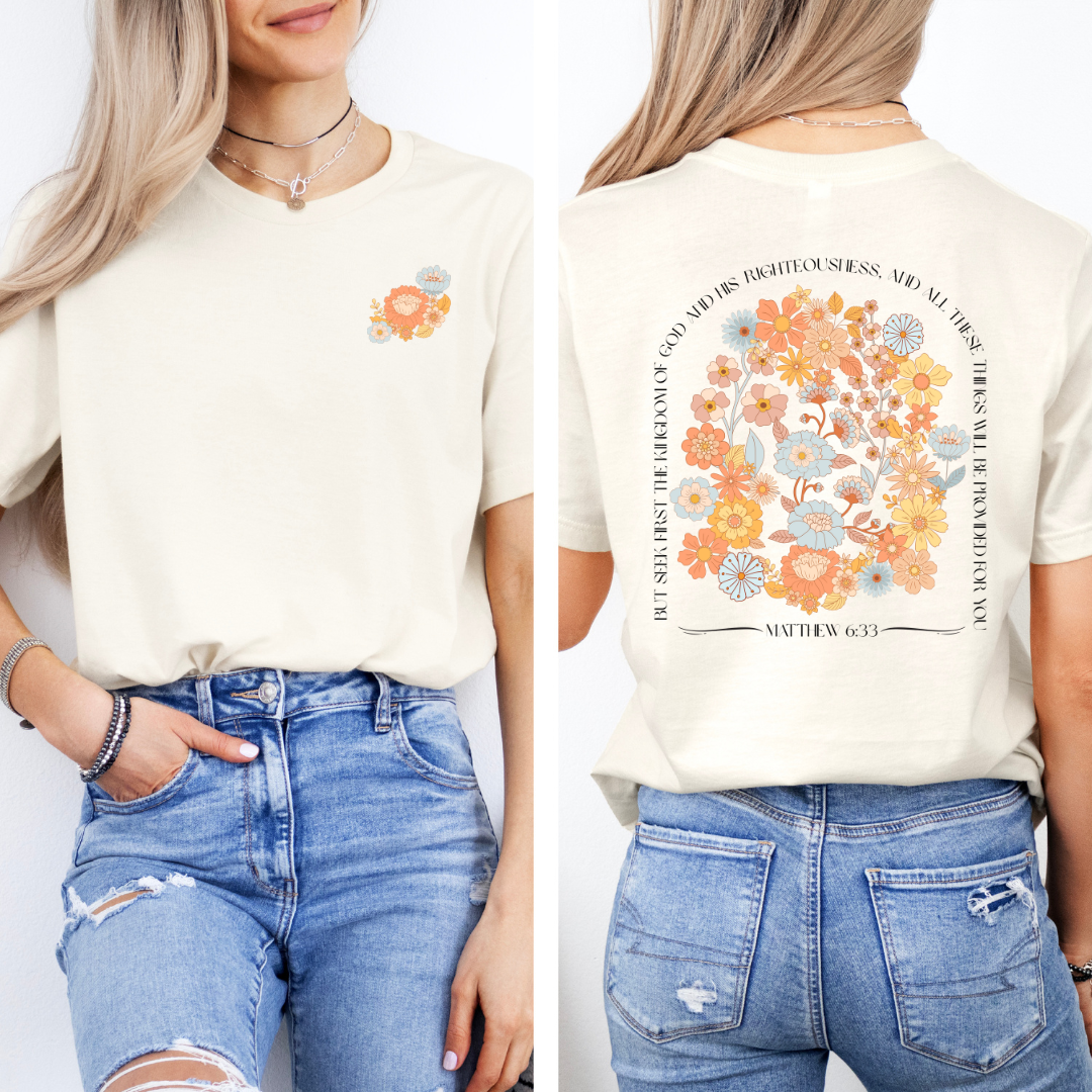 Seek First the Kingdom T-Shirt | Matthew 6:33