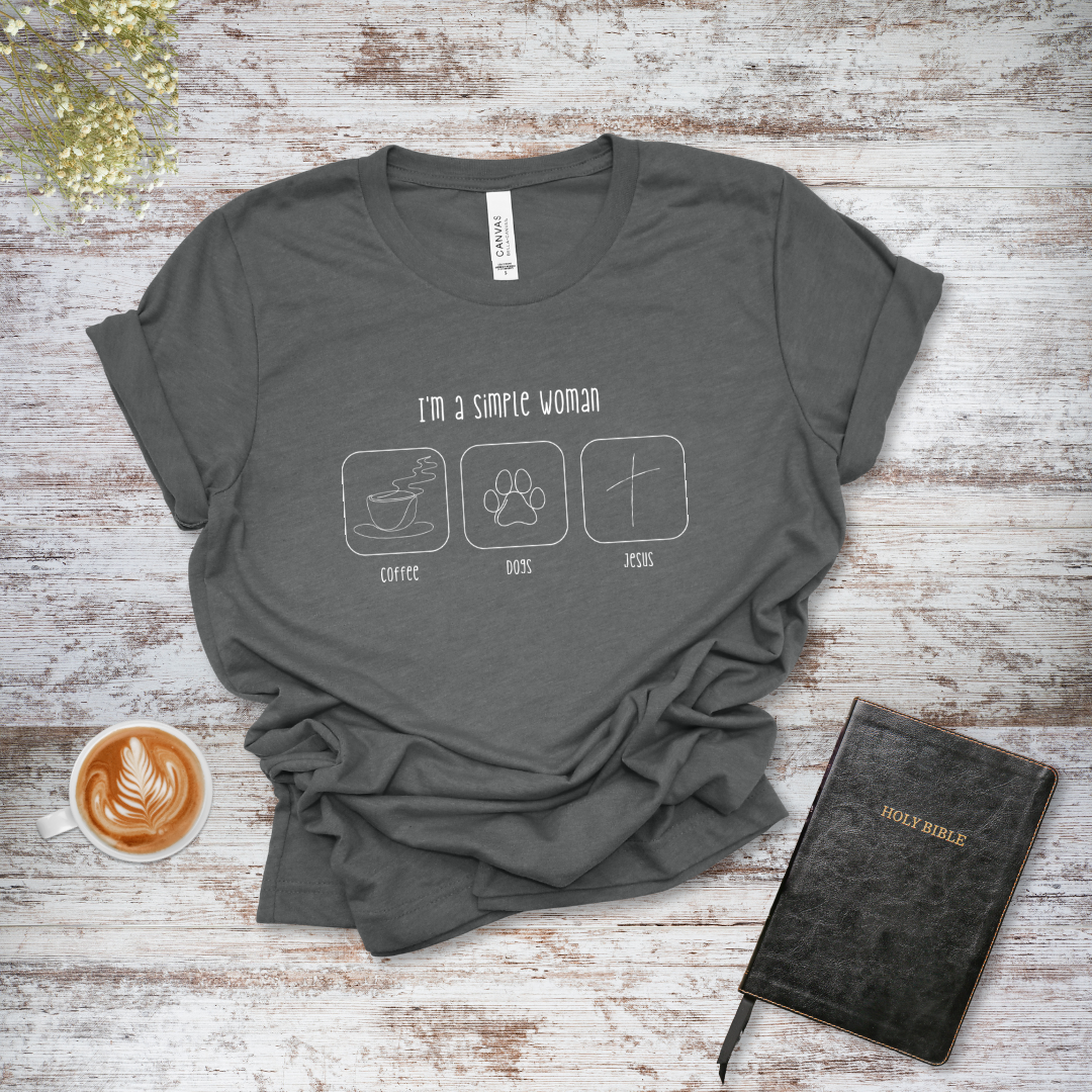 I'm a Simple Woman T-Shirt | James 1:17